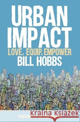 Urban Impact: Love, Equip, Empower