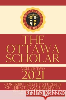 The Ottawa Scholar: Volume Two, 2021