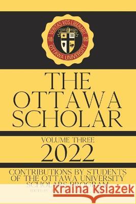 The Ottawa Scholar: Volume Three, 2022