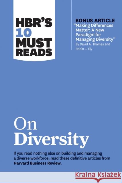 HBR's 10 Must Reads on Diversity (with bonus article 