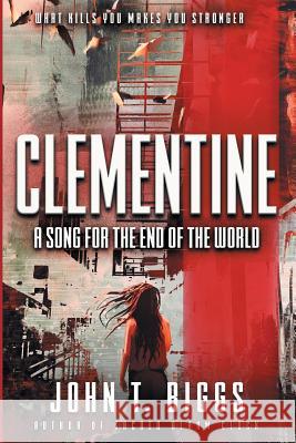 Clementine: A Song for the End of the World