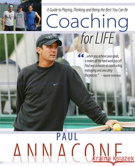 Coaching For Life: A Guide to Playing, Thinking and Being the Best You Can Be