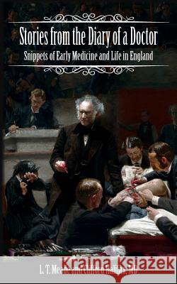Stories from the Diary of a Doctor: Snippets of Early Medicine and Life in England