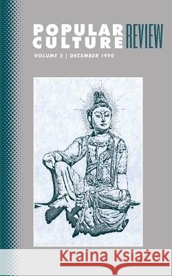 Popular Culture Review: Vol. 2, No. 1, December 1990