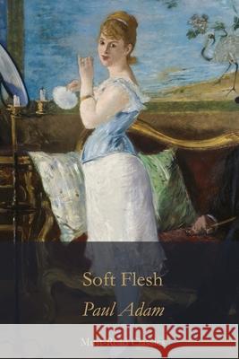 Soft Flesh