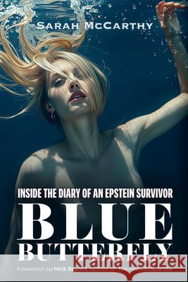 Blue Butterfly: Inside the Diary of an Epstein Survivor