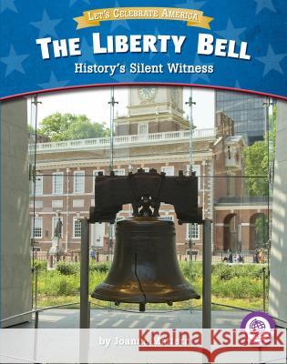 The Liberty Bell: History's Silent Witness