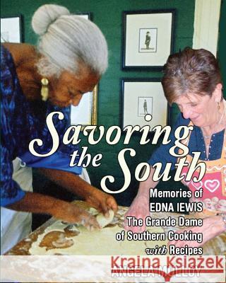 Savoring the South: Memories of Edna Lewis, the Grande Dame of Southern Cooking