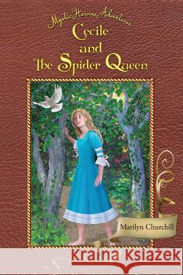 Cecile and The Spider Queen: Mystic Heroine Adventures