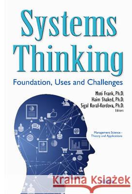 Systems Thinking: Foundation, Uses & Challenges