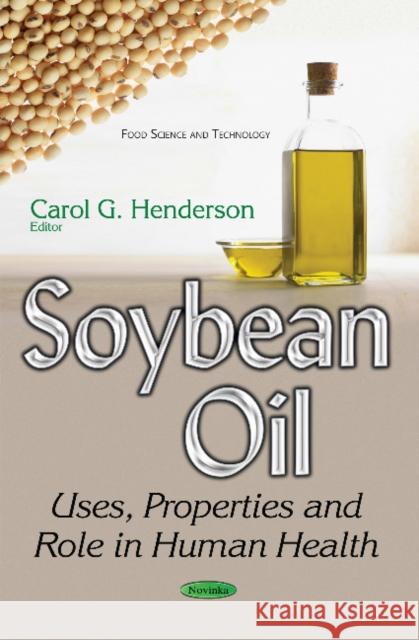 Soybean Oil: Uses, Properties & Role in Human Health