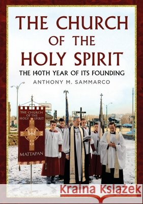The Church of the Holy Spirit: The 140th Year of Its Founding