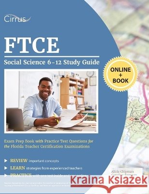 FTCE Social Science 6-12 Study Guide: Exam Prep Book with Practice Test Questions for the Florida Teacher Certification Examinations