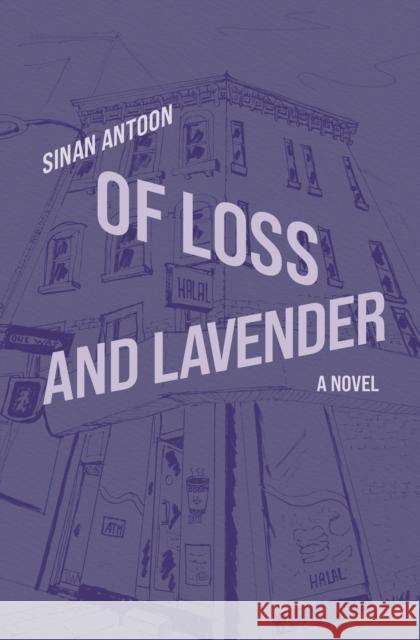 Of Loss and Lavender: A Novel