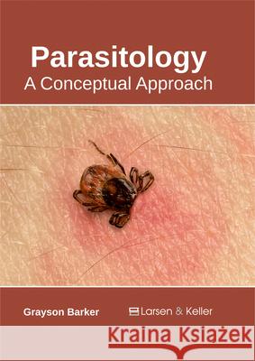 Parasitology: A Conceptual Approach