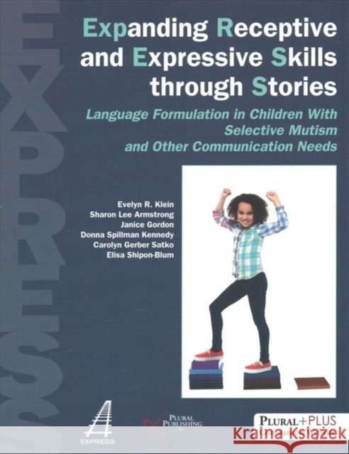 Expanding Receptive and Expressive Skills Through Stories (Express): Language Formulation in Children with Selective Mutism and Other Communication Ne