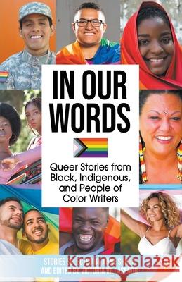 In Our Words: Queer Stories from Black, Indigenous, and People of Color Writers