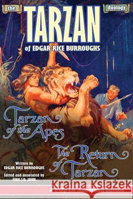 Tarzan of the Apes and The Return of Tarzan: The Tarzan Duology of Edgar Rice Burroughs: A Pulp-Lit Annotated Edition