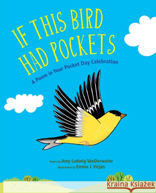 If This Bird Had Pockets: A Poem in Your Pocket Day Celebration