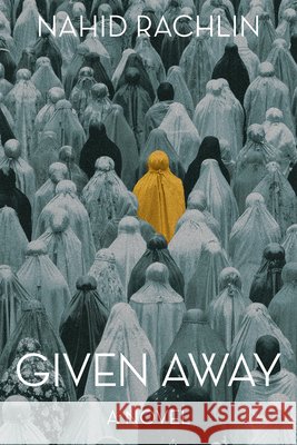 Given Away: A Novel