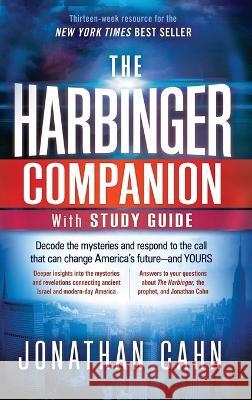 The Harbinger Companion With Study Guide: Decode the Mysteries and Respond to the Call that Can Change America's Future-and Yours