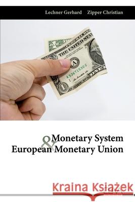 Monetary System and European Monetary Union