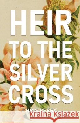 Heir to the Silver Cross