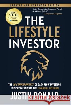 The Lifestyle Investor: The 10 Commandments of Cash Flow Investing for Passive Income and Financial Freedom