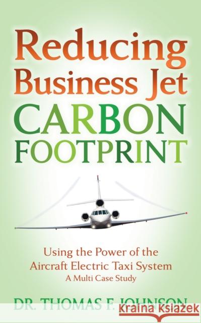 Reducing Business Jet Carbon Footprint: Using the Power of the Aircraft Electric Taxi System