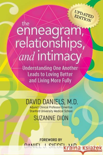 The Enneagram, Relationships, & Intimacy: Understanding One Another Leads to Loving Better and Living More Fully