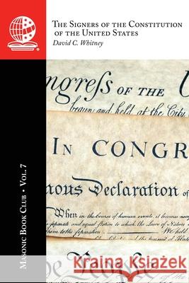 The Masonic Book Club, Vol. 7: The Signers of the Constitution of the United States