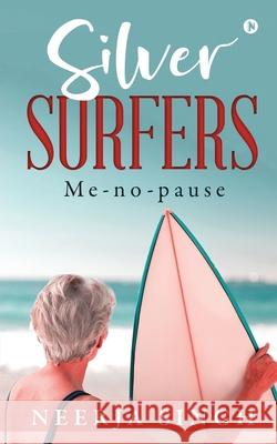 Silver Surfers: Me-no-pause