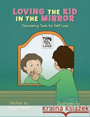 Loving the Kid in the Mirror: Discovering Tools for Self-love