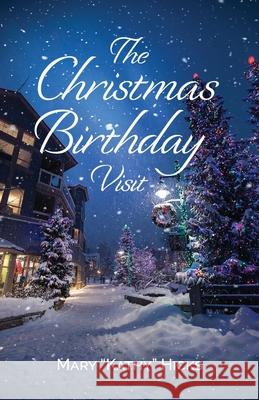 The Christmas Birthday Visit