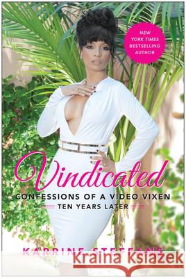 Vindicated: Confessions of a Video Vixen, Ten Years Later