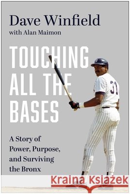 Touching All the Bases: A Story of Power, Purpose, and Surviving the Bronx