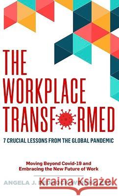 The Workplace Transformed