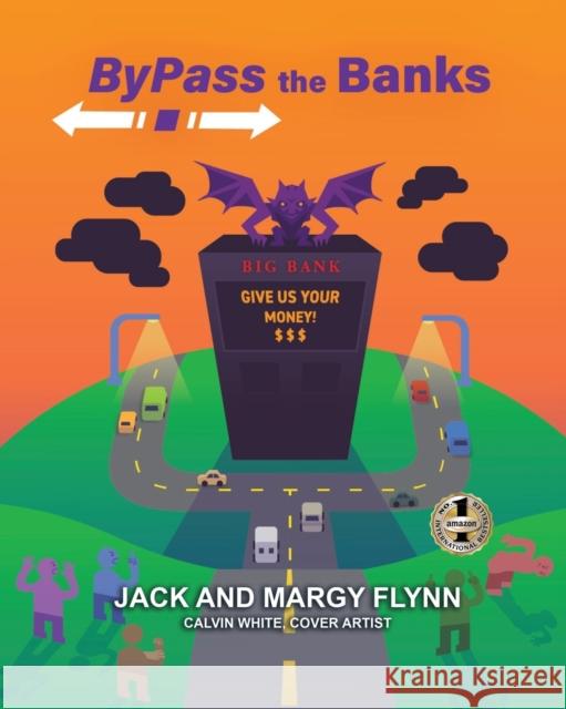 Bypass the Banks