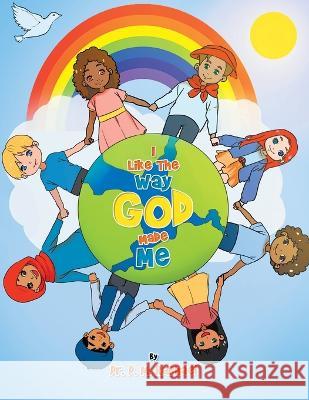 I Like the Way God Made Me