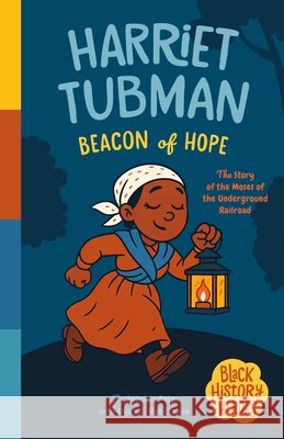 Black History Heroes: Harriet Tubman