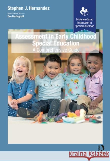Assessment in Early Childhood Special Education: A Comprehensive Guide