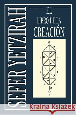 Sefer Yetzirah: El Libro de la Creacion