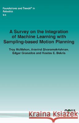 A Survey on the Integration of Machine Learning with Sampling-based Motion Planning