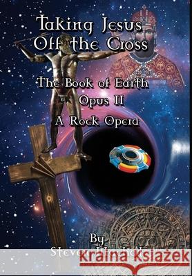 The Book of Earth Opus II - Taking Jesus Off the Cross