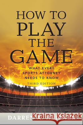 How to Play the Game: What Every Sports Attorney Needs to Know