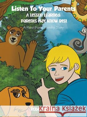 Listen to Your Parents: A Lesson Learned: Parents May Know Best