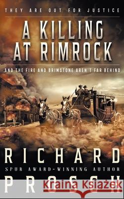 A Killing At Rimrock: A Traditional Western Novel