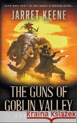 The Guns of Goblin Valley: A Western Novel