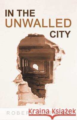 In the Unwalled City