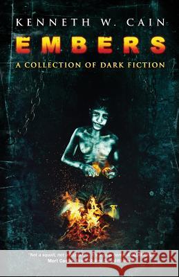 Embers: A Collection of Dark Fiction